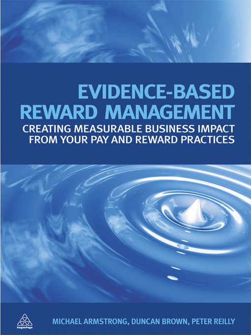 Title details for Evidence Based Reward Management by Michael Armstrong - Available